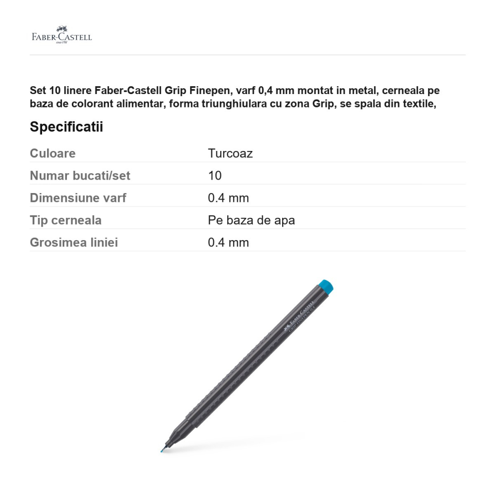 Set 10 linere Faber-Castell Grip Finepen, varf 0,4 mm montat in metal, cerneala pe baza de colorant alimentar, forma triunghiulara cu zona Grip, se spala din textile, turcoaz cobalt, antiderapante [3]