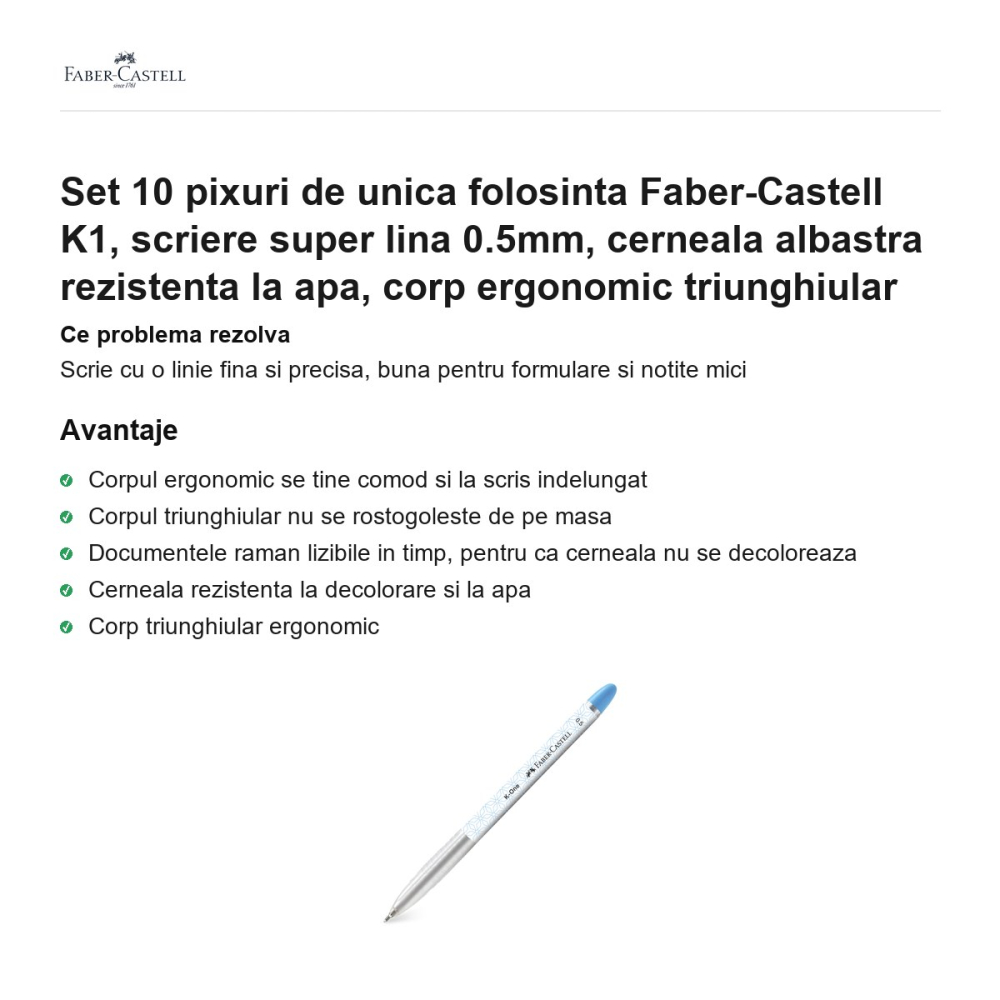Set 10 pixuri de unica folosinta Faber-Castell K1, scriere super lina 0.5mm, cerneala albastra rezistenta la apa, corp ergonomic triunghiular [2]