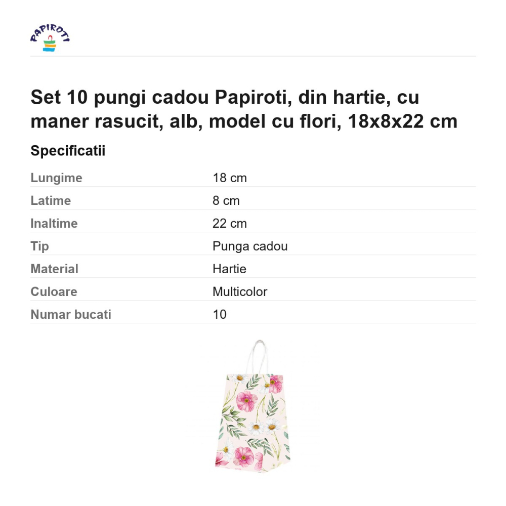 Set 10 pungi cadou Papiroti, din hartie, cu maner rasucit, alb, model cu flori, 18x8x22 cm [3]