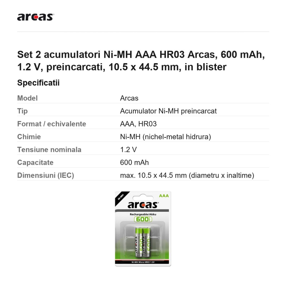Set 2 acumulatori Ni-MH AAA HR03 Arcas, 600 mAh, 1.2 V, preincarcati, 10.5 x 44.5 mm, in blister [3]