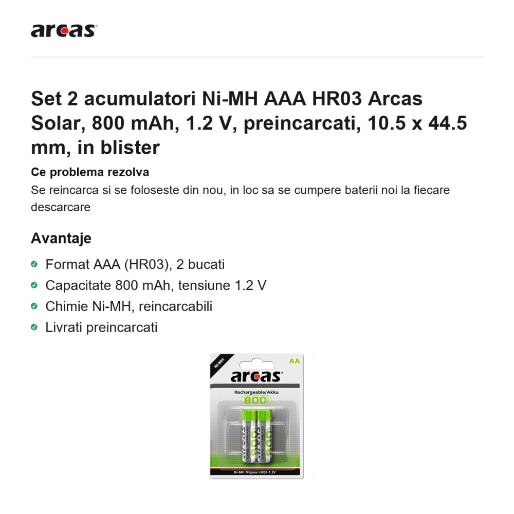 Set 2 acumulatori Ni-MH AAA HR03 Arcas Solar, 800 mAh, 1.2 V, preincarcati, 10.5 x 44.5 mm, in blister [2]