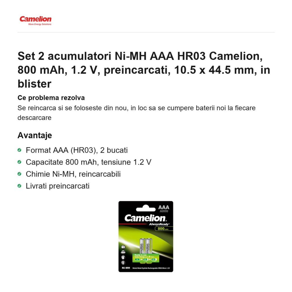 Set 2 acumulatori Ni-MH AAA HR03 Camelion, 800 mAh, 1.2 V, preincarcati, 10.5 x 44.5 mm, in blister [2]