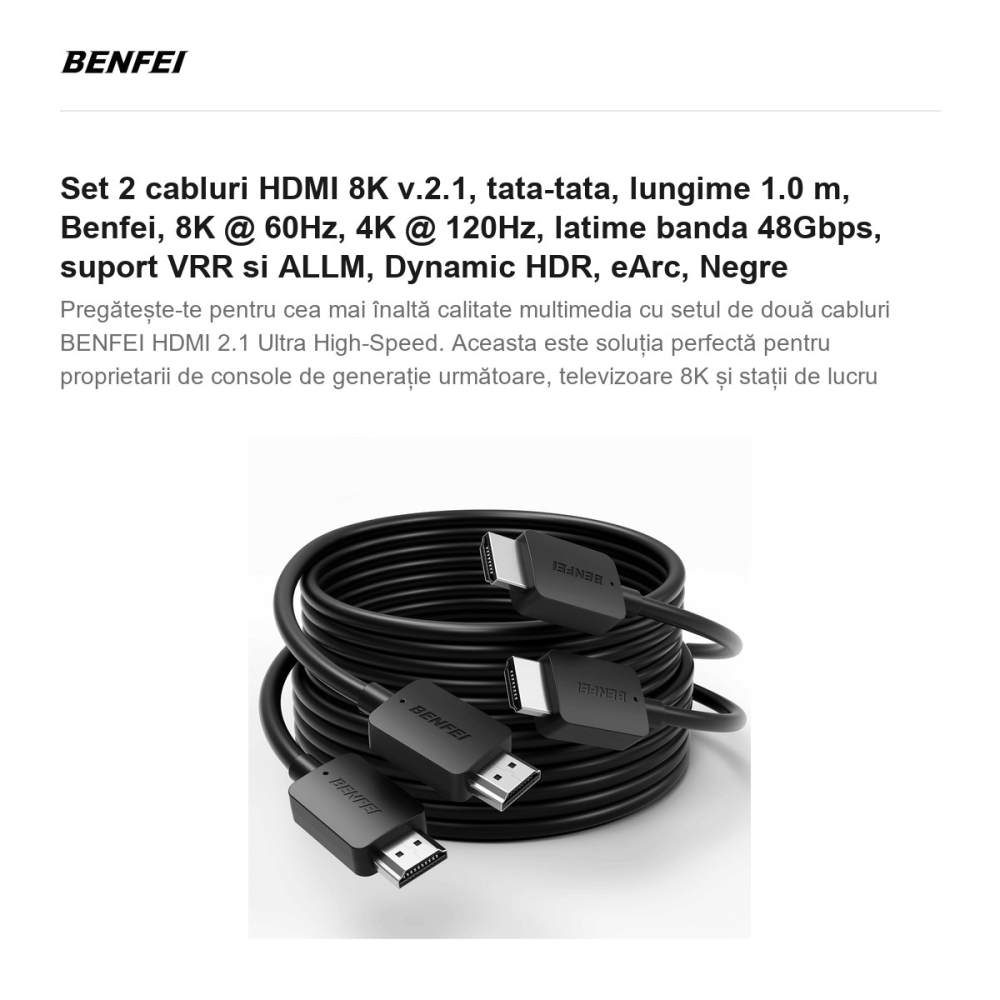 Set 2 cabluri HDMI 8K v.2.1, tata-tata, lungime 1.0 m, Benfei, 8K @ 60Hz, 4K @ 120Hz, latime banda 48Gbps, suport VRR si ALLM, Dynamic HDR, eArc, Negre [2]