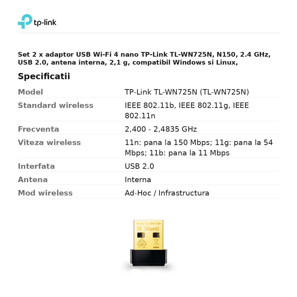 Set 2 x adaptor USB Wi-Fi 4 nano TP-Link TL-WN725N, N150, 2.4 GHz, USB 2.0, antena interna, 2,1 g, compatibil Windows si Linux, TL-WN725N [3]