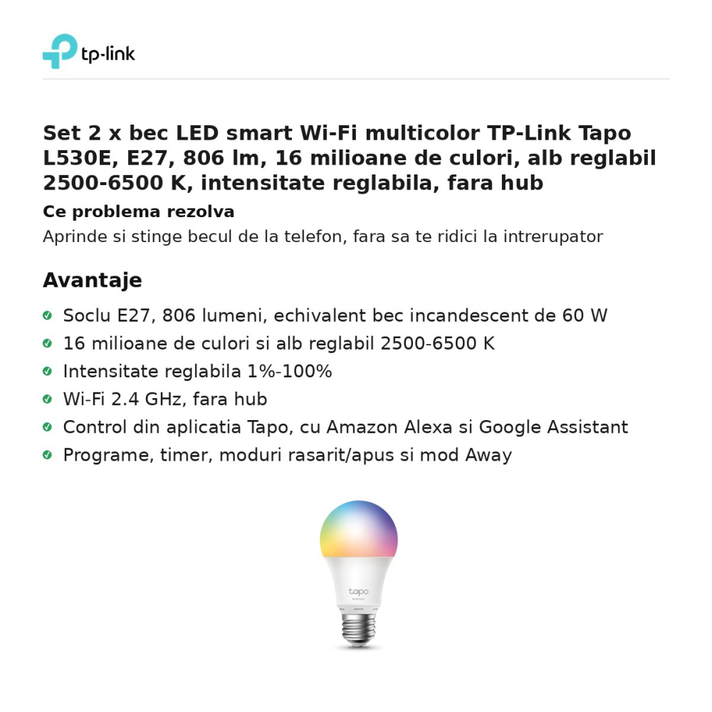 Set 2 x bec LED smart Wi-Fi multicolor TP-Link Tapo L530E, E27, 806 lm, 16 milioane de culori, alb reglabil 2500-6500 K, intensitate reglabila, fara hub [2]