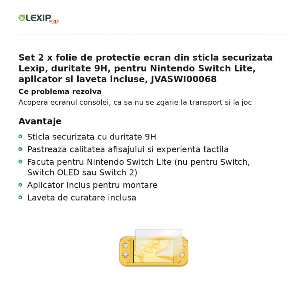Set 2 x folie de protectie ecran din sticla securizata Lexip, duritate 9H, pentru Nintendo Switch Lite, aplicator si laveta incluse, JVASWI00068 [2]