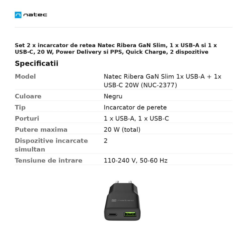 Set 2 x incarcator de retea Natec Ribera GaN Slim, 1 x USB-A si 1 x USB-C, 20 W, Power Delivery si PPS, Quick Charge, 2 dispozitive simultan, negru, NUC-2377 [3]