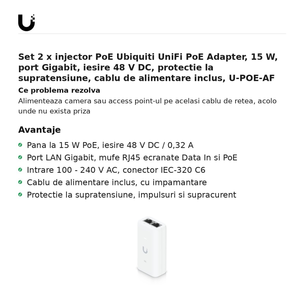 Set 2 x injector PoE Ubiquiti UniFi PoE Adapter, 15 W, port Gigabit, iesire 48 V DC, protectie la supratensiune, cablu de alimentare inclus, U-POE-AF [2]