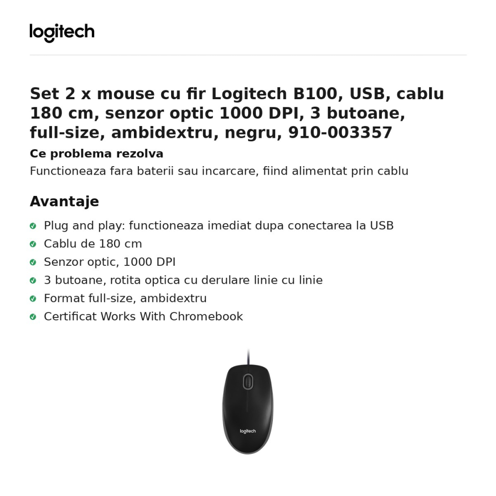 Set 2 x mouse cu fir Logitech B100, USB, cablu 180 cm, senzor optic 1000 DPI, 3 butoane, full-size, ambidextru, negru, 910-003357 [2]