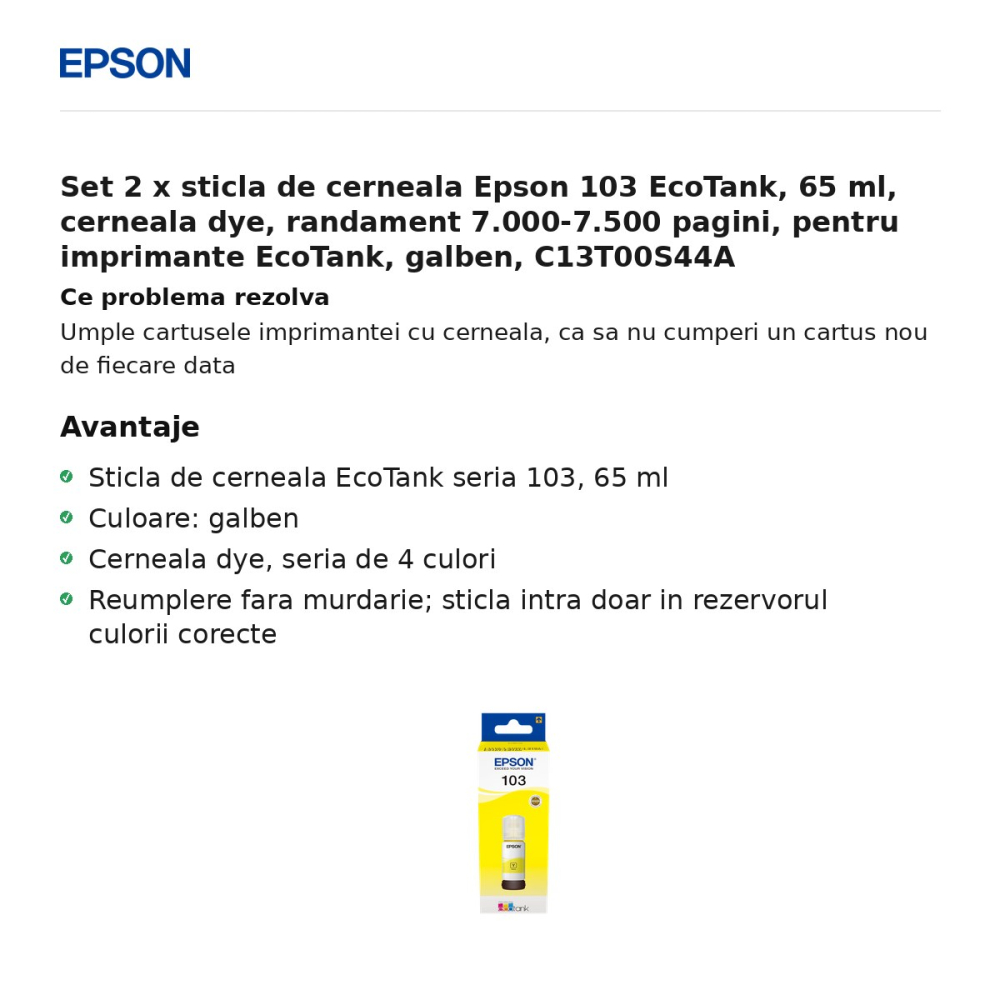 Set 2 x sticla de cerneala Epson 103 EcoTank, 65 ml, cerneala dye, randament 7.000-7.500 pagini, pentru imprimante EcoTank, galben, C13T00S44A [2]