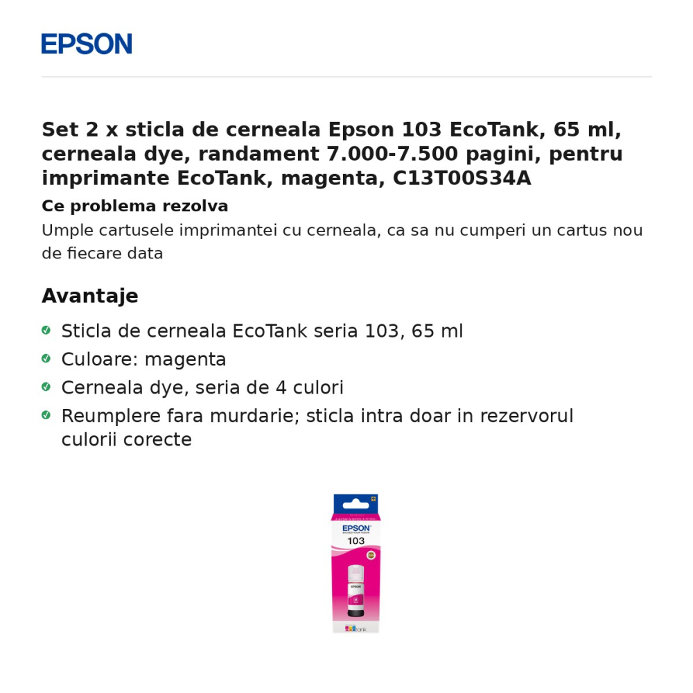 Set 2 x sticla de cerneala Epson 103 EcoTank, 65 ml, cerneala dye, randament 7.000-7.500 pagini, pentru imprimante EcoTank, magenta, C13T00S34A [2]