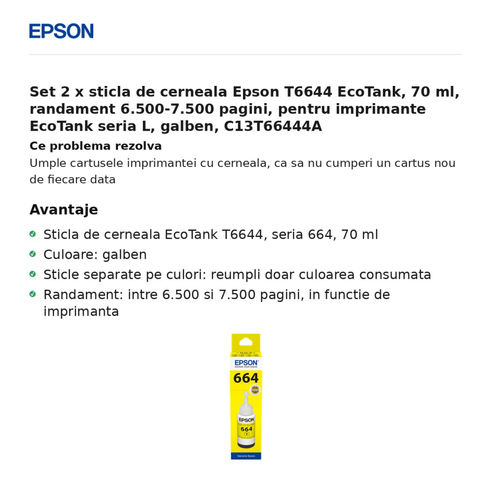 Set 2 x sticla de cerneala Epson T6644 EcoTank, 70 ml, randament 6.500-7.500 pagini, pentru imprimante EcoTank seria L, galben, C13T66444A [2]