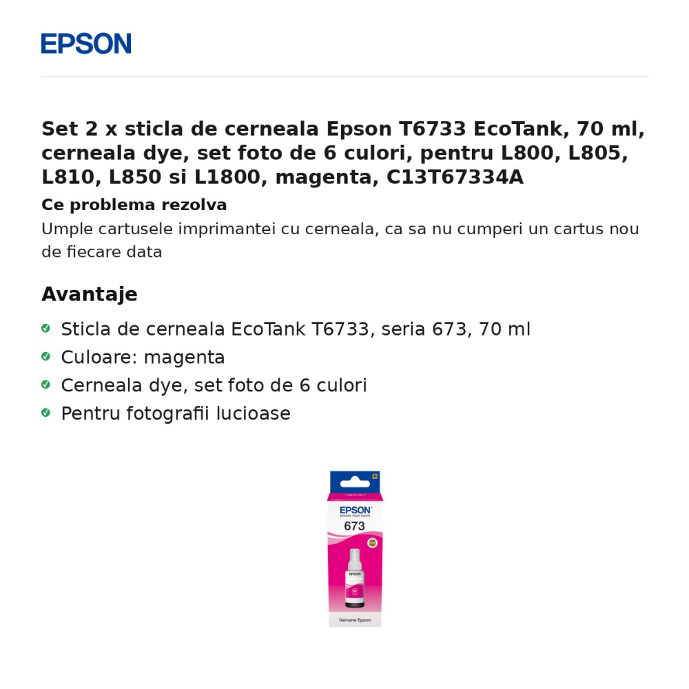 Set 2 x sticla de cerneala Epson T6733 EcoTank, 70 ml, cerneala dye, set foto de 6 culori, pentru L800, L805, L810, L850 si L1800, magenta, C13T67334A [2]