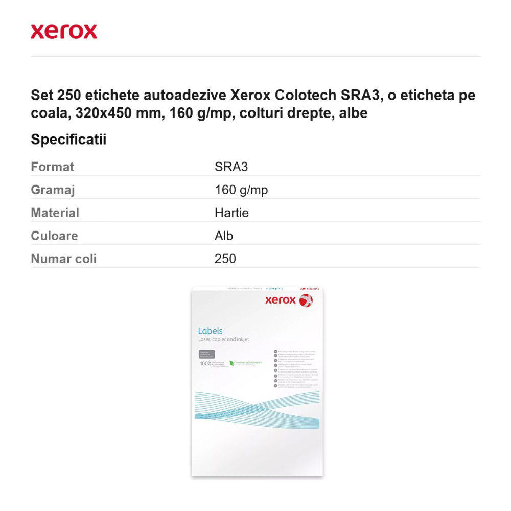 Set 250 etichete autoadezive Xerox Colotech SRA3, o eticheta pe coala, 320x450 mm, 160 g/mp, colturi drepte, albe [3]