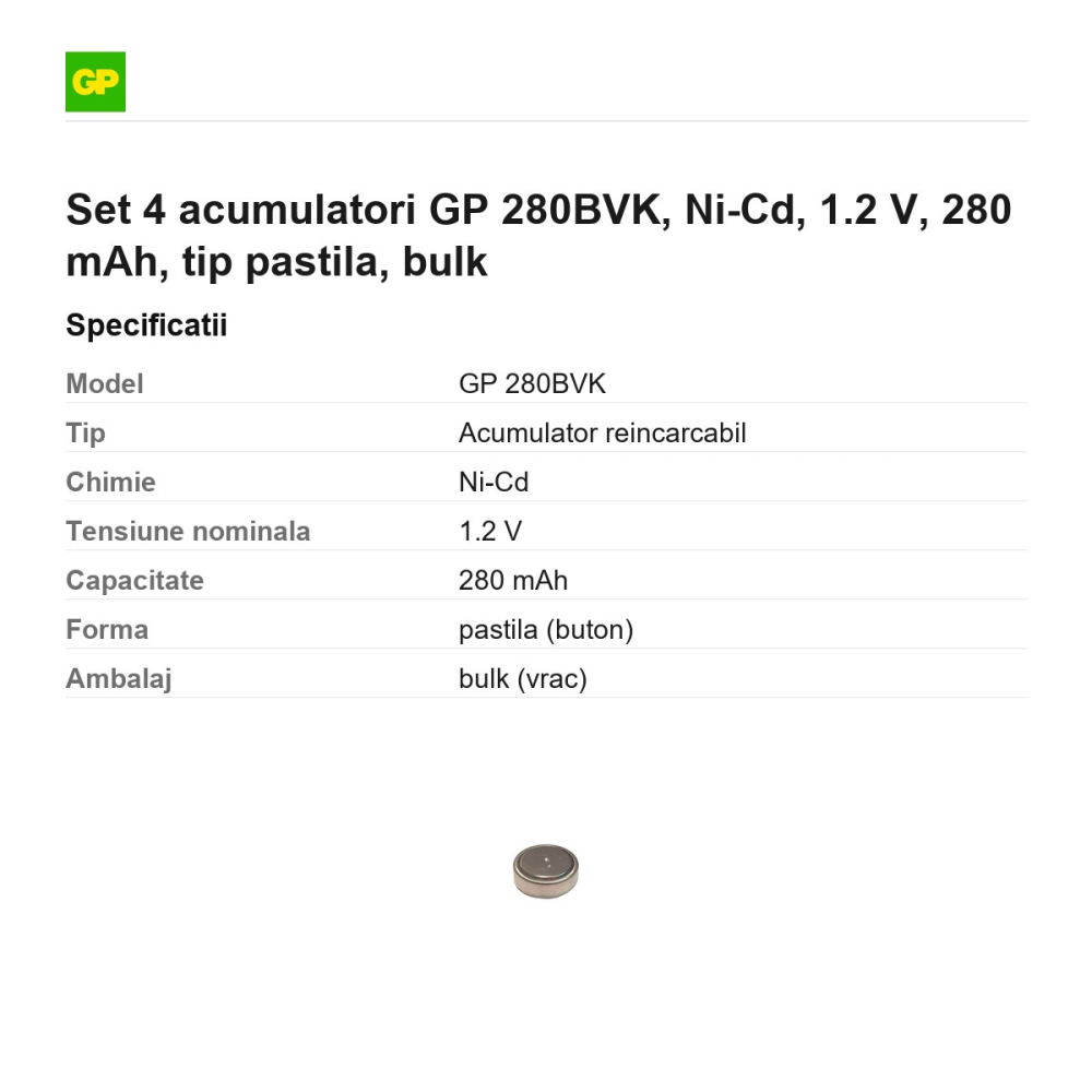 Set 4 acumulatori GP 280BVK, Ni-Cd, 1.2 V, 280 mAh, tip pastila, bulk [3]
