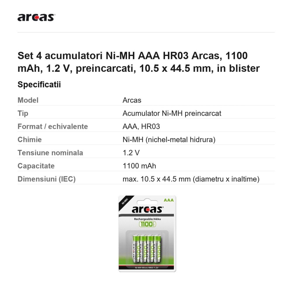 Set 4 acumulatori Ni-MH AAA HR03 Arcas, 1100 mAh, 1.2 V, preincarcati, 10.5 x 44.5 mm, in blister [3]