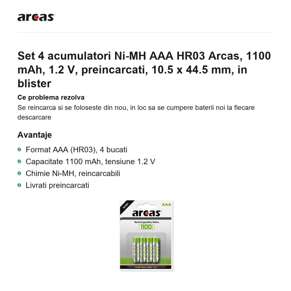Set 4 acumulatori Ni-MH AAA HR03 Arcas, 1100 mAh, 1.2 V, preincarcati, 10.5 x 44.5 mm, in blister [2]