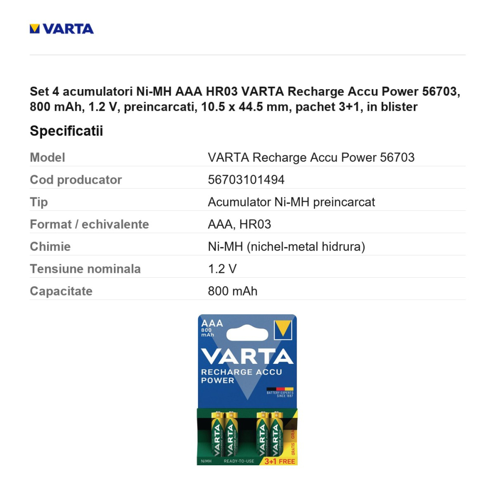 Set 4 acumulatori Ni-MH AAA HR03 VARTA Recharge Accu Power 56703, 800 mAh, 1.2 V, preincarcati, 10.5 x 44.5 mm, pachet 3+1, in blister [3]