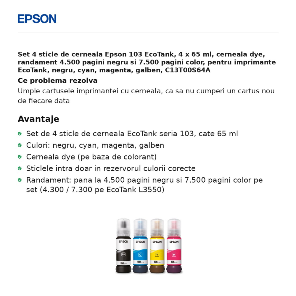 Set 4 sticle de cerneala Epson 103 EcoTank, 4 x 65 ml, cerneala dye, randament 4.500 pagini negru si 7.500 pagini color, pentru imprimante EcoTank, negru, cyan, magenta, galben, C13T00S64A [2]