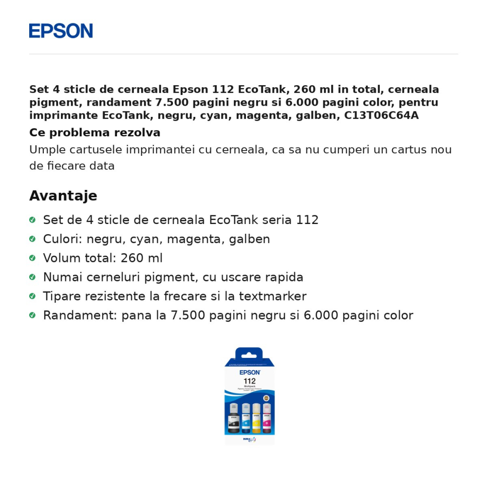 Set 4 sticle de cerneala Epson 112 EcoTank, 260 ml in total, cerneala pigment, randament 7.500 pagini negru si 6.000 pagini color, pentru imprimante EcoTank, negru, cyan, magenta, galben, C13T06C64A [2]