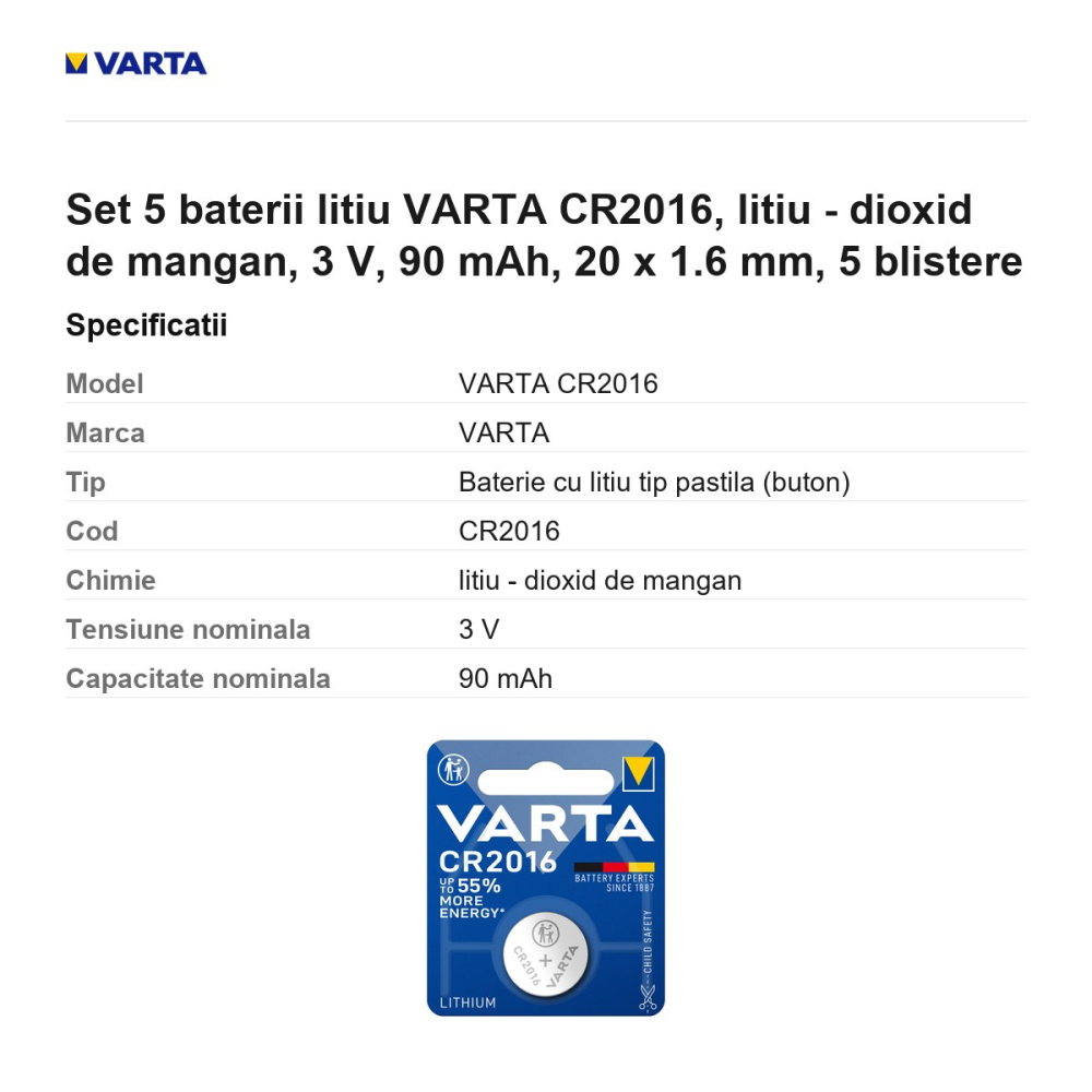 Set 5 baterii litiu VARTA CR2016, litiu - dioxid de mangan, 3 V, 90 mAh, 20 x 1.6 mm, 5 blistere [3]