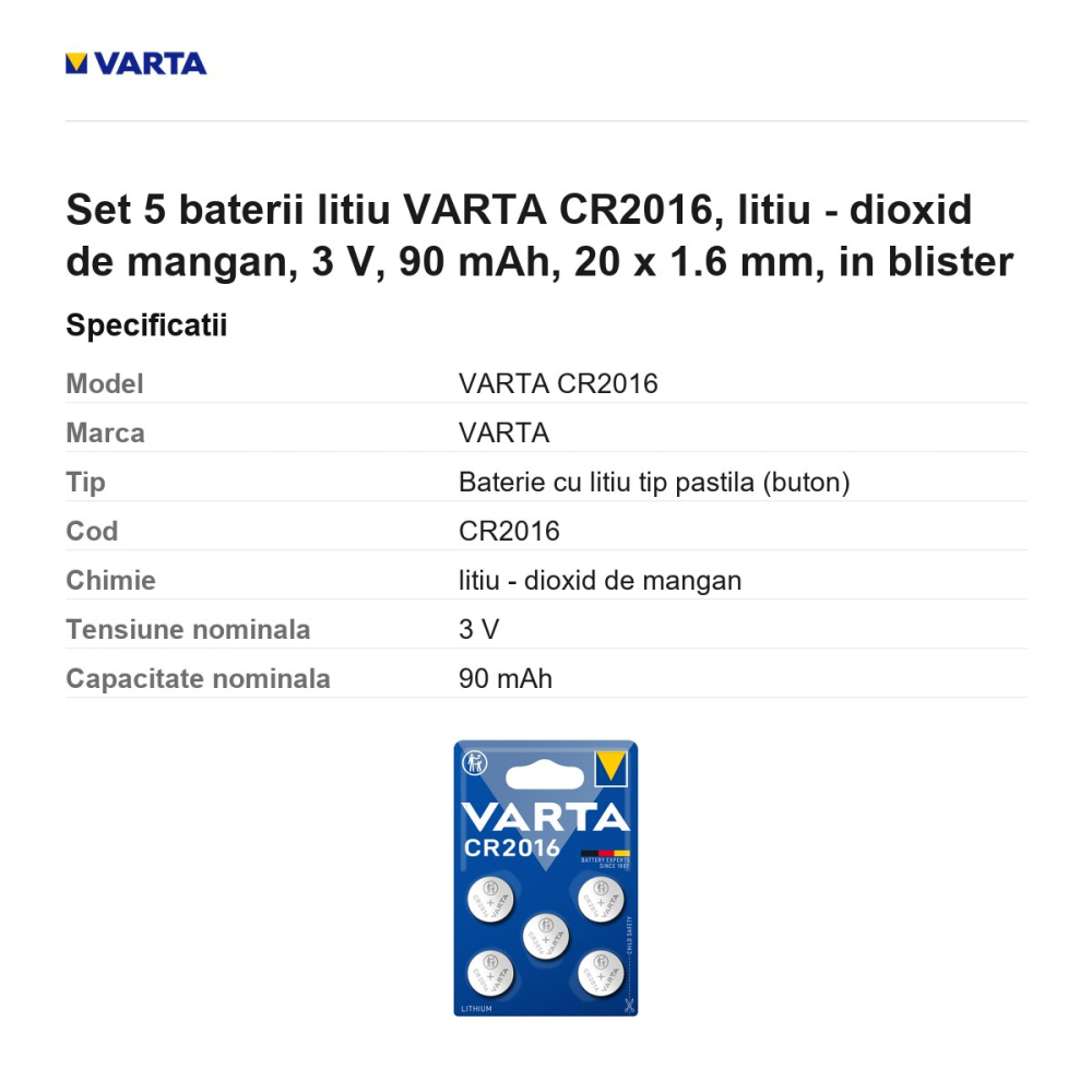 Set 5 baterii litiu VARTA CR2016, litiu - dioxid de mangan, 3 V, 90 mAh, 20 x 1.6 mm, in blister [3]