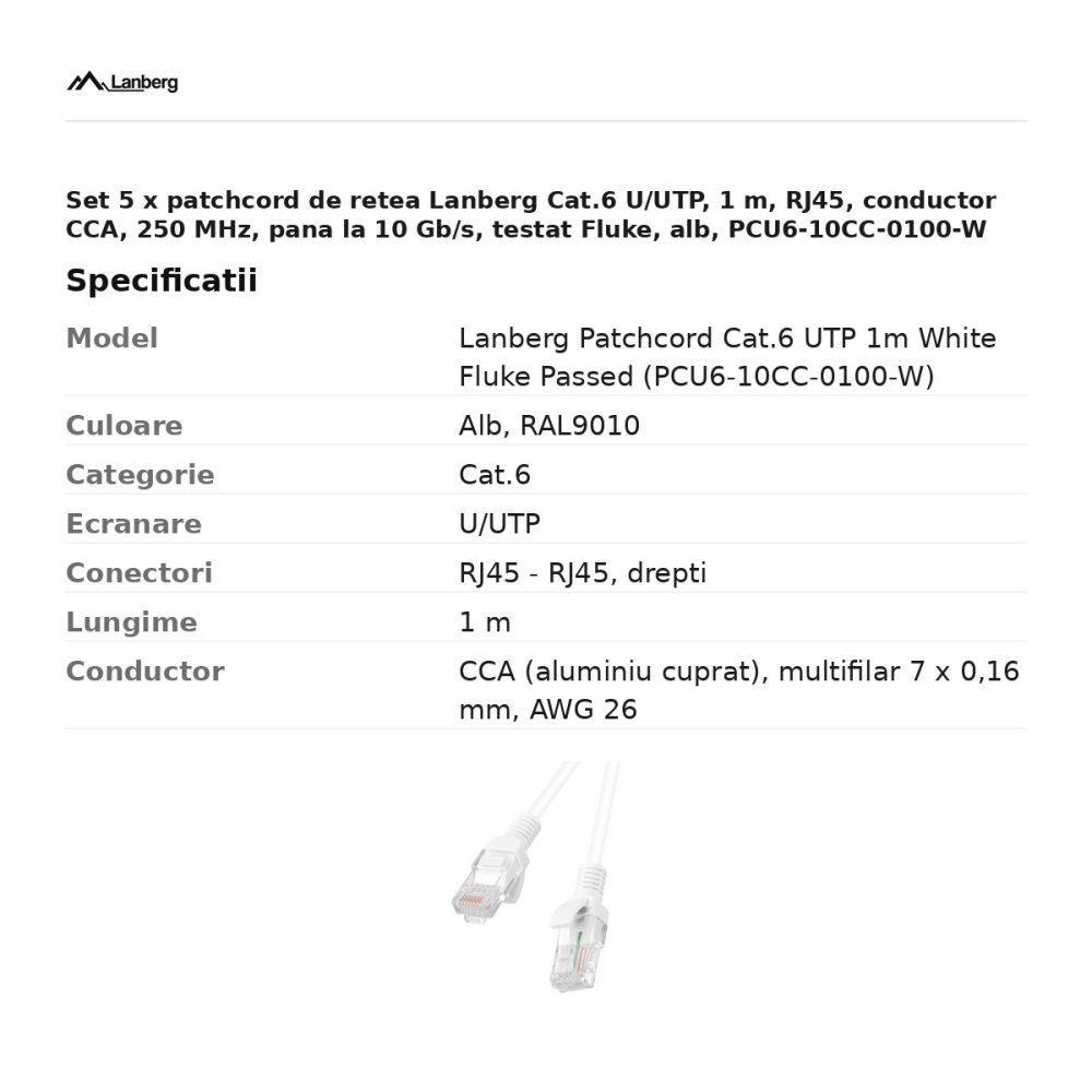 Set 5 x patchcord de retea Lanberg Cat.6 U/UTP, 1 m, RJ45, conductor CCA, 250 MHz, pana la 10 Gb/s, testat Fluke, alb, PCU6-10CC-0100-W [3]