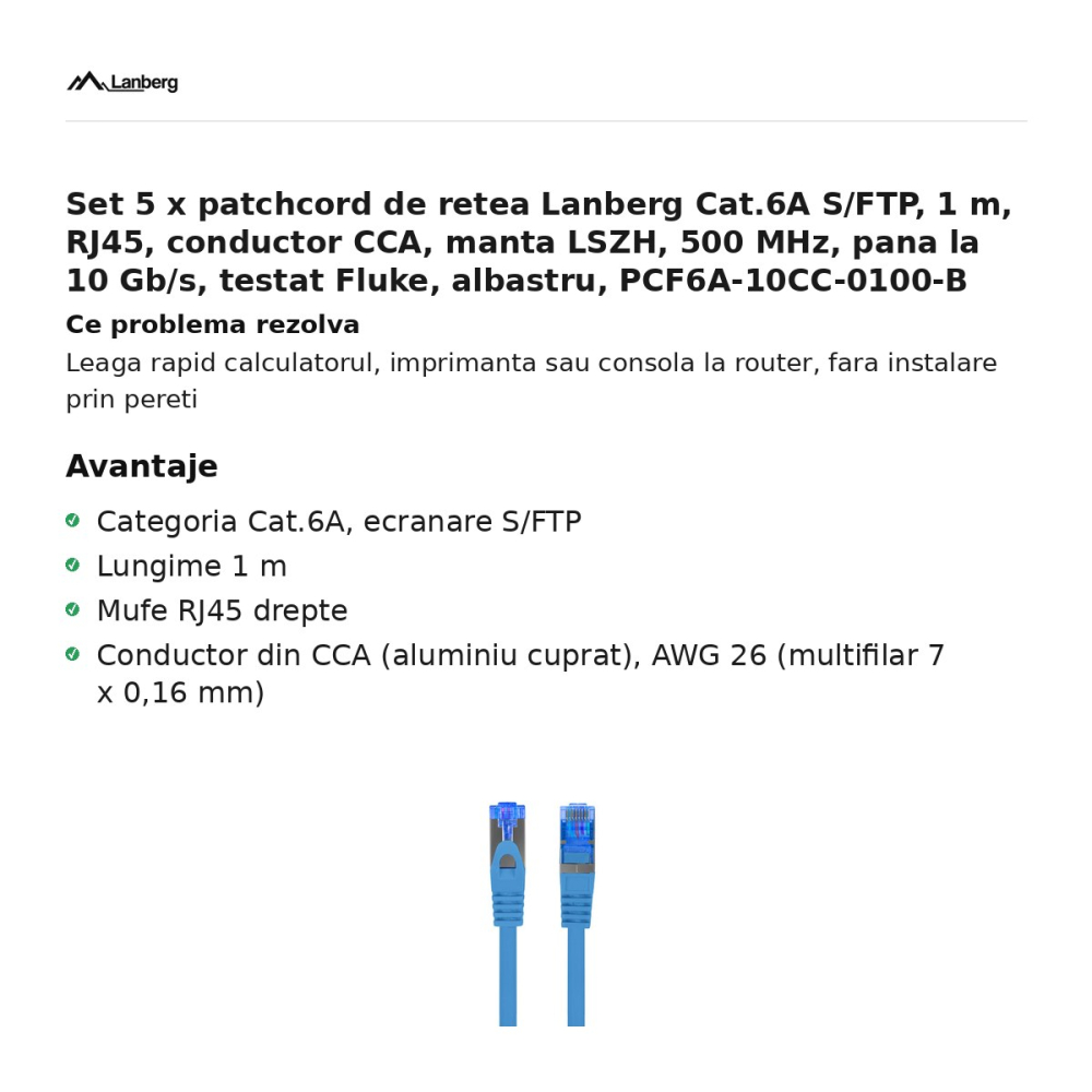 Set 5 x patchcord de retea Lanberg Cat.6A S/FTP, 1 m, RJ45, conductor CCA, manta LSZH, 500 MHz, pana la 10 Gb/s, testat Fluke, albastru, PCF6A-10CC-0100-B [2]