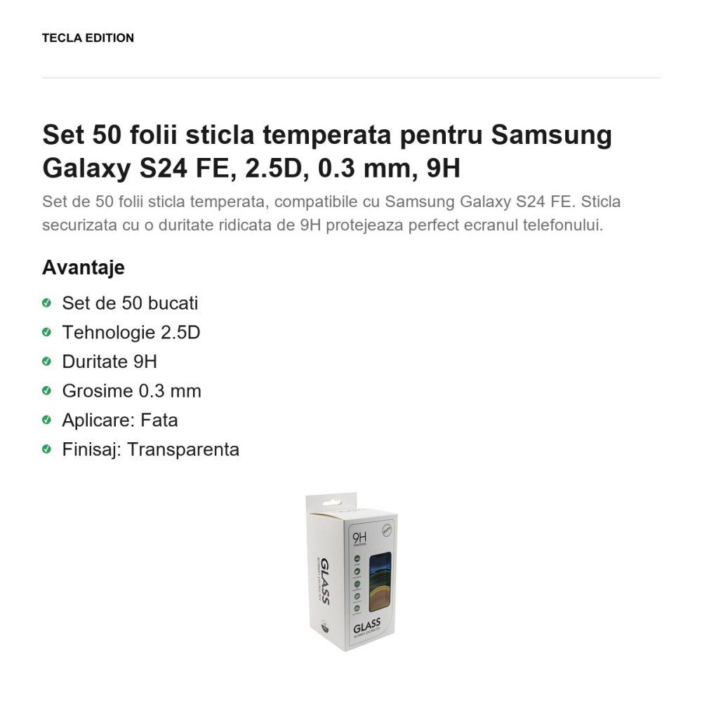 Set 50 folii sticla temperata pentru Samsung Galaxy S24 FE, 2.5D, 0.3 mm, 9H [2]