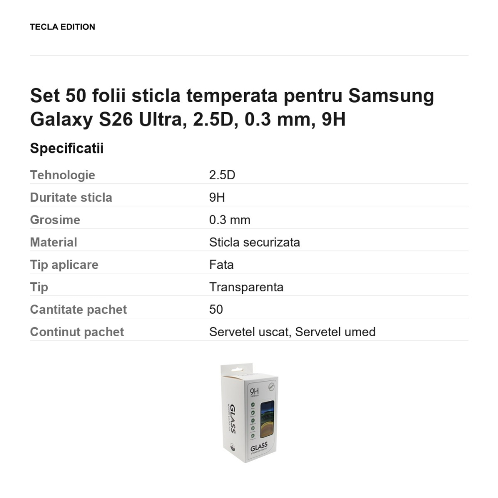 Set 50 folii sticla temperata pentru Samsung Galaxy S26 Ultra, 2.5D, 0.3 mm, 9H [3]