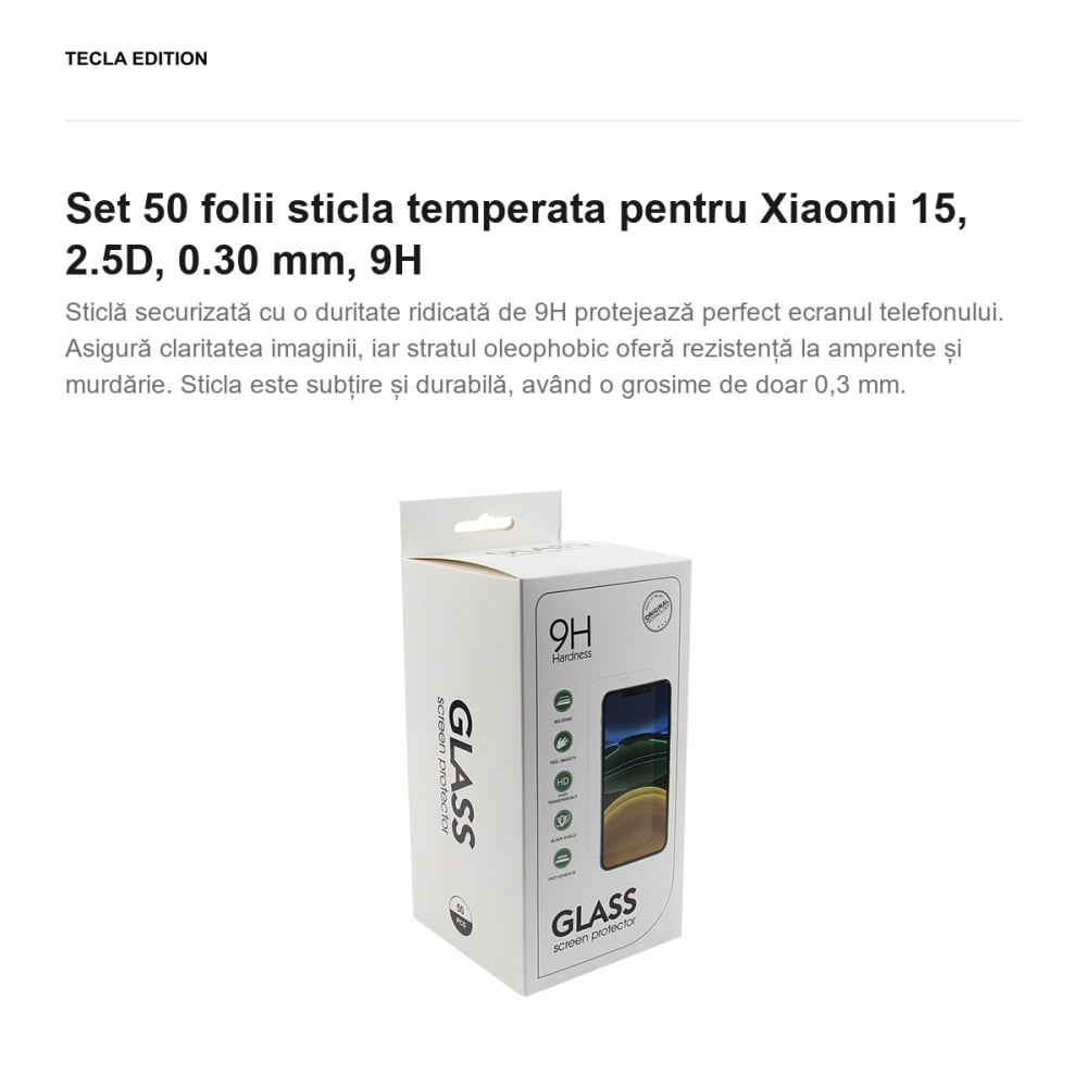 Set 50 folii sticla temperata pentru Xiaomi 15, 2.5D, 0.30 mm, 9H [2]