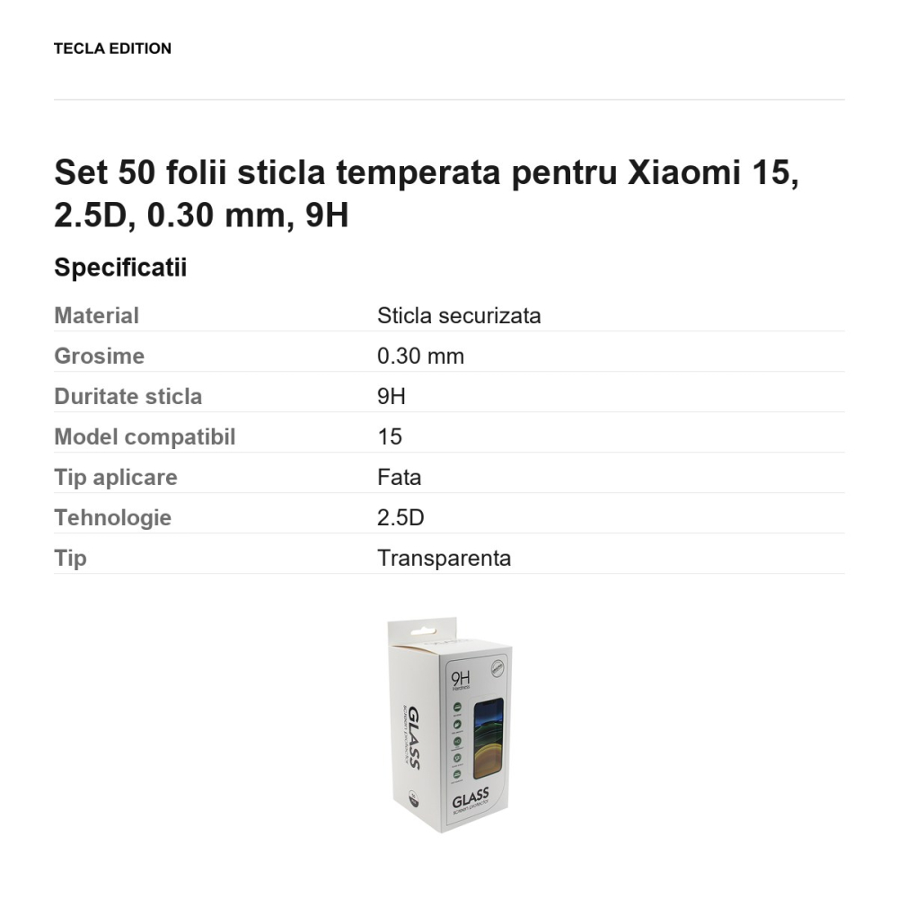Set 50 folii sticla temperata pentru Xiaomi 15, 2.5D, 0.30 mm, 9H [3]