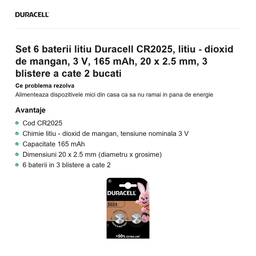 Set 6 baterii litiu Duracell CR2025, litiu - dioxid de mangan, 3 V, 165 mAh, 20 x 2.5 mm, 3 blistere a cate 2 bucati [2]