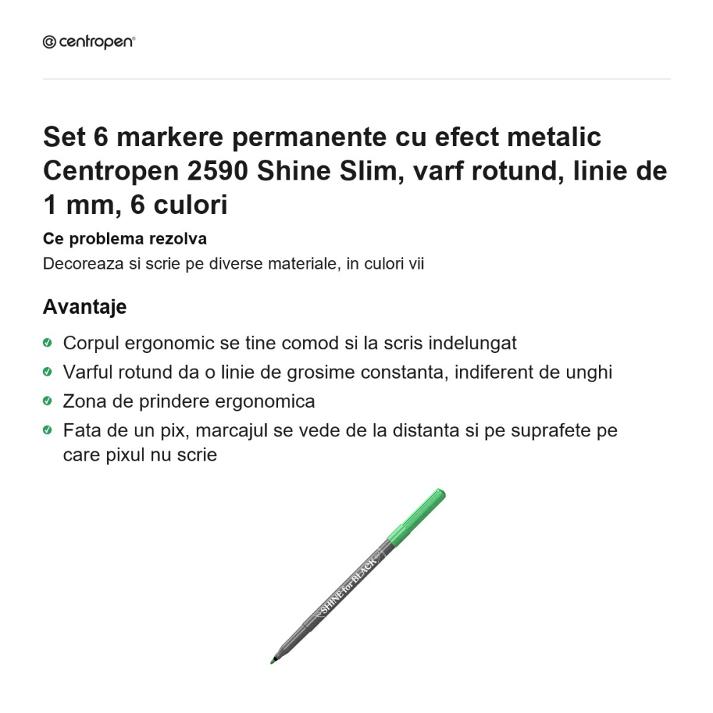 Set 6 markere permanente cu efect metalic Centropen 2590 Shine Slim, varf rotund, linie de 1 mm, 6 culori [2]