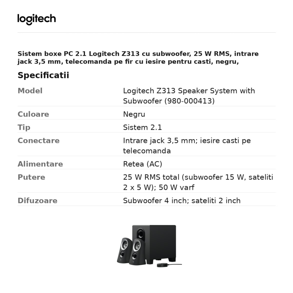 Sistem boxe PC 2.1 Logitech Z313 cu subwoofer, 25 W RMS, intrare jack 3,5 mm, telecomanda pe fir cu iesire pentru casti, negru, 980-000413 [3]