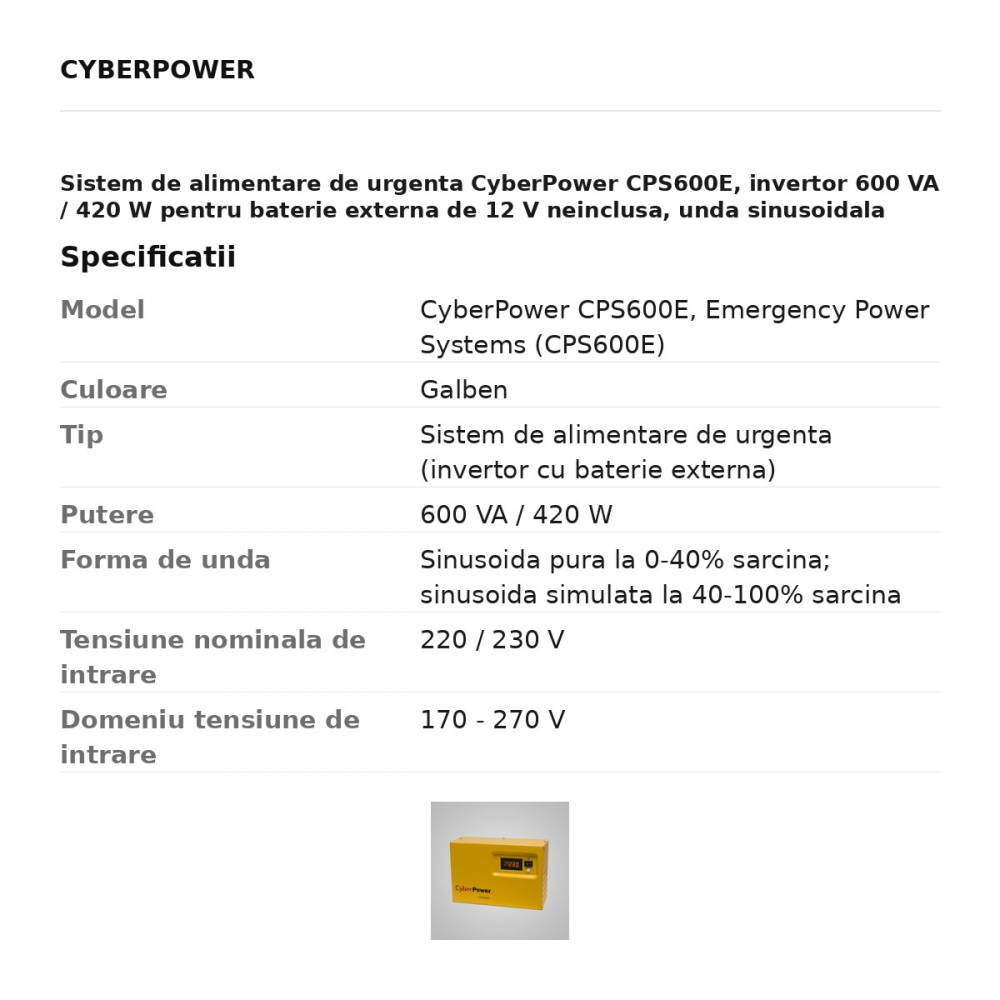 Sistem de alimentare de urgenta CyberPower CPS600E, invertor 600 VA / 420 W pentru baterie externa de 12 V neinclusa, unda sinusoidala pura pana la 40% sarcina, AVR, 1 priza Schuko, ecran LCD, galben [3]