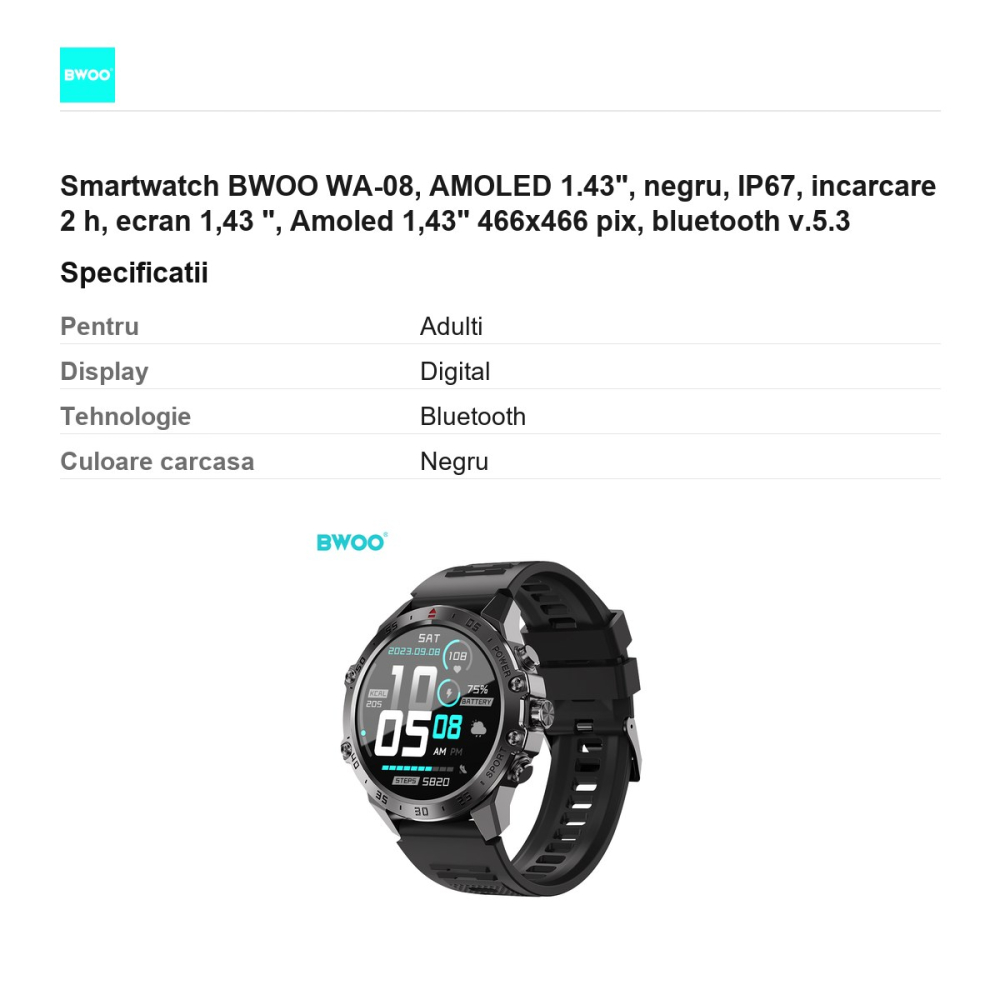 Smartwatch BWOO WA-08, AMOLED 1.43", negru, IP67, incarcare 2 h, ecran 1,43 ", Amoled 1,43" 466x466 pix, bluetooth v.5.3 [3]