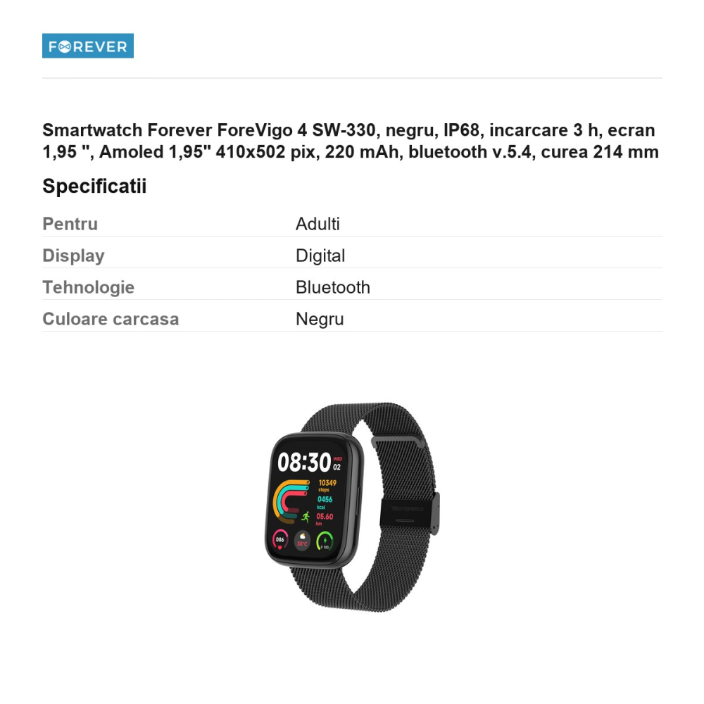 Smartwatch Forever ForeVigo 4 SW-330, negru, IP68, incarcare 3 h, ecran 1,95 ", Amoled 1,95" 410x502 pix, 220 mAh, bluetooth v.5.4, curea 214 mm [3]