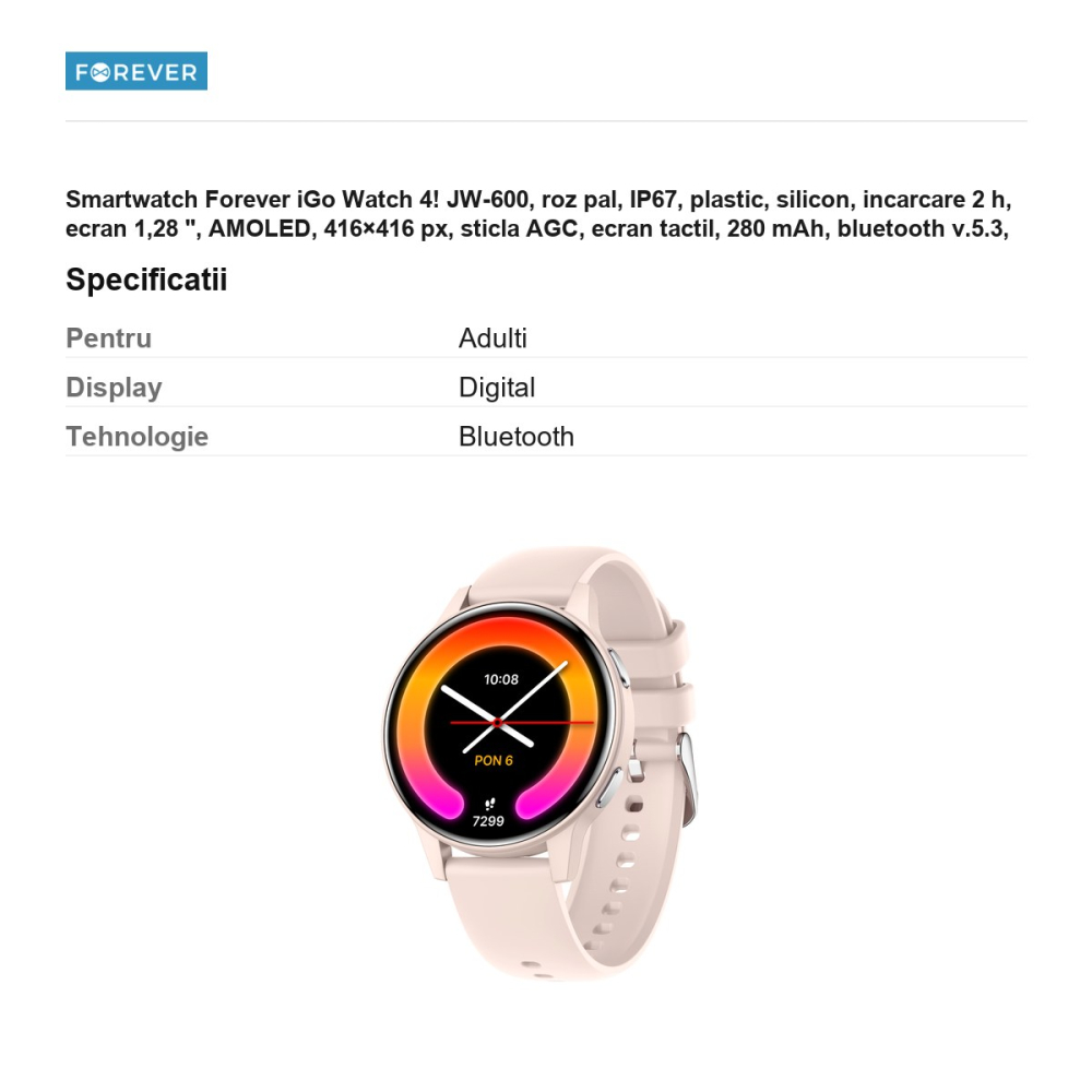 Smartwatch Forever iGo Watch 4! JW-600, roz pal, IP67, plastic, silicon, incarcare 2 h, ecran 1,28 ", AMOLED, 416×416 px, sticla AGC, ecran tactil, 280 mAh, bluetooth v.5.3, curea 205 mm [3]