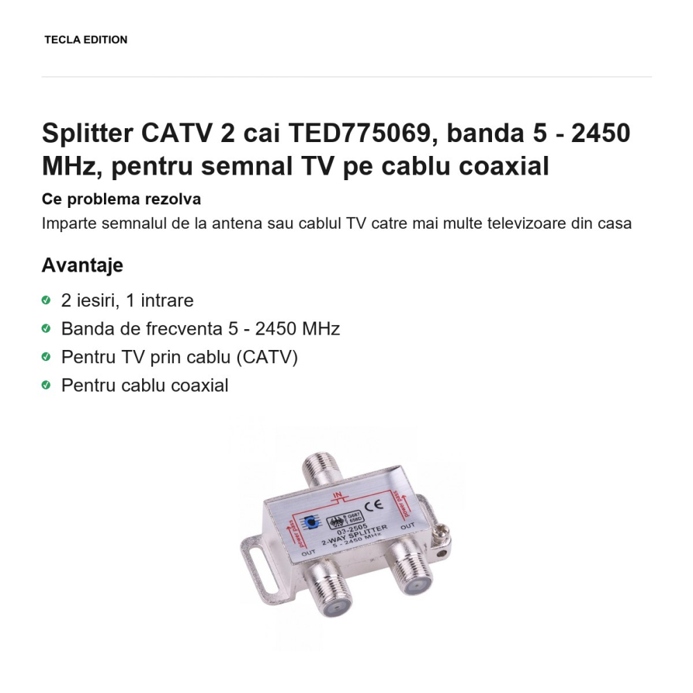Splitter CATV 2 cai TED775069, banda 5 - 2450 MHz, pentru semnal TV pe cablu coaxial [2]