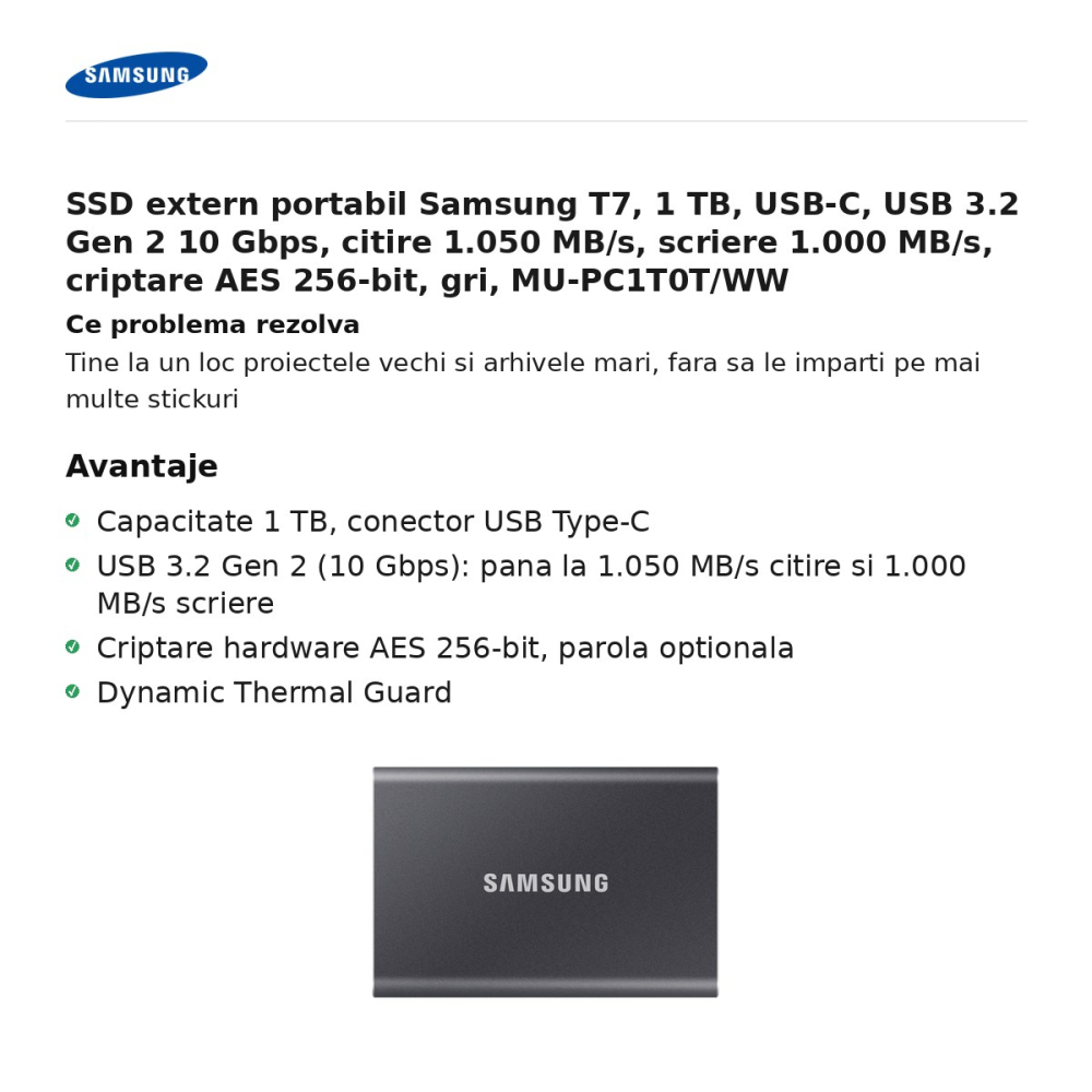 SSD extern portabil Samsung T7, 1 TB, USB-C, USB 3.2 Gen 2 10 Gbps, citire 1.050 MB/s, scriere 1.000 MB/s, criptare AES 256-bit, gri, MU-PC1T0T/WW [2]