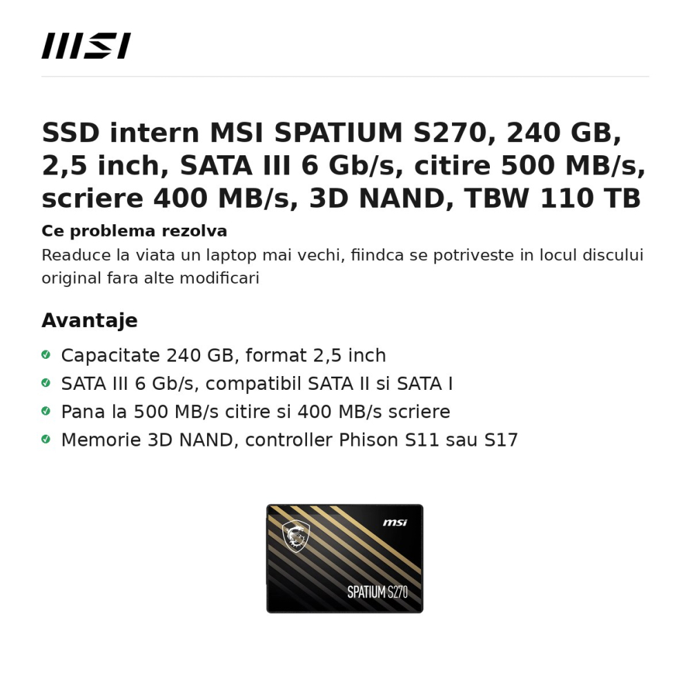 SSD intern MSI SPATIUM S270, 240 GB, 2,5 inch, SATA III 6 Gb/s, citire 500 MB/s, scriere 400 MB/s, 3D NAND, TBW 110 TB [2]