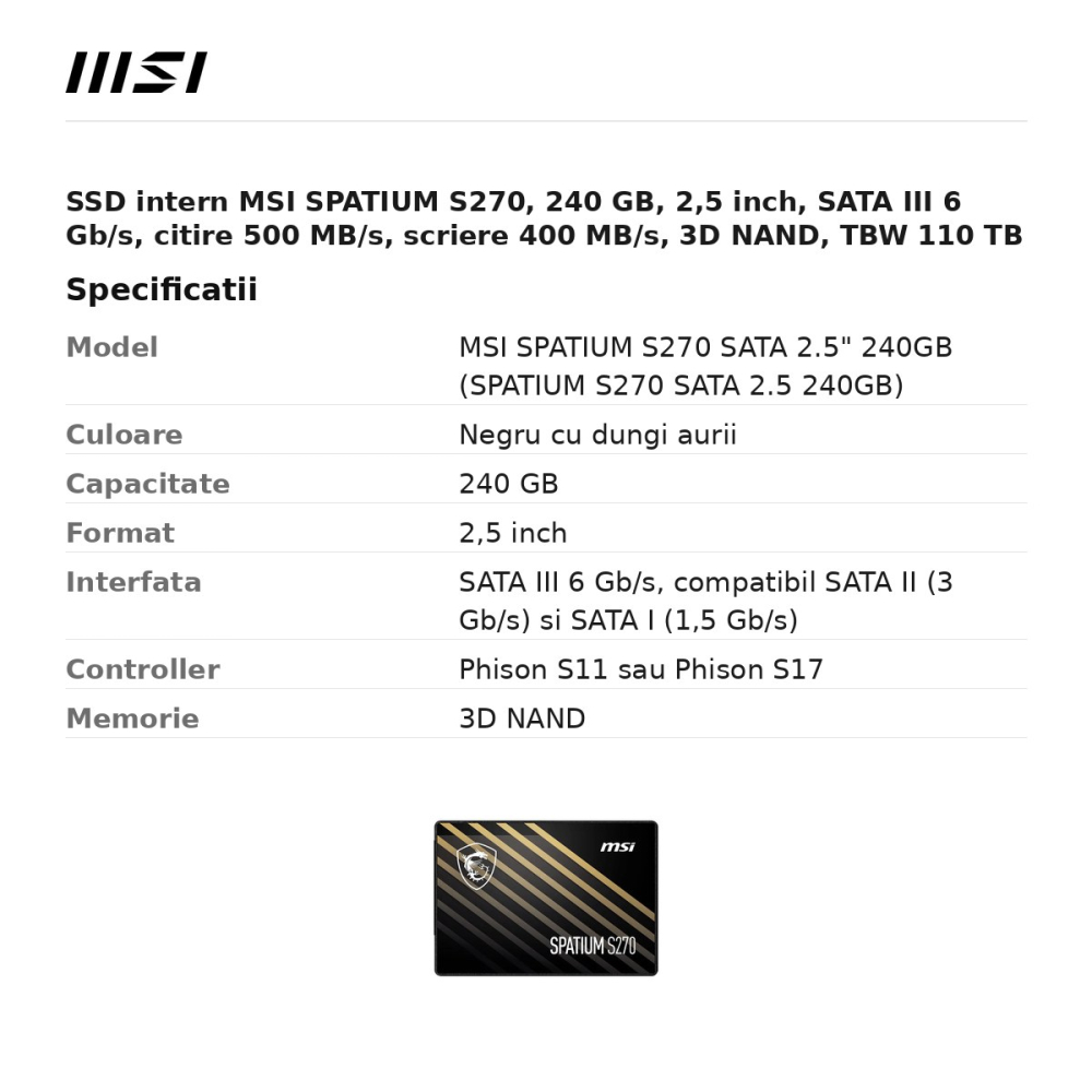 SSD intern MSI SPATIUM S270, 240 GB, 2,5 inch, SATA III 6 Gb/s, citire 500 MB/s, scriere 400 MB/s, 3D NAND, TBW 110 TB [3]