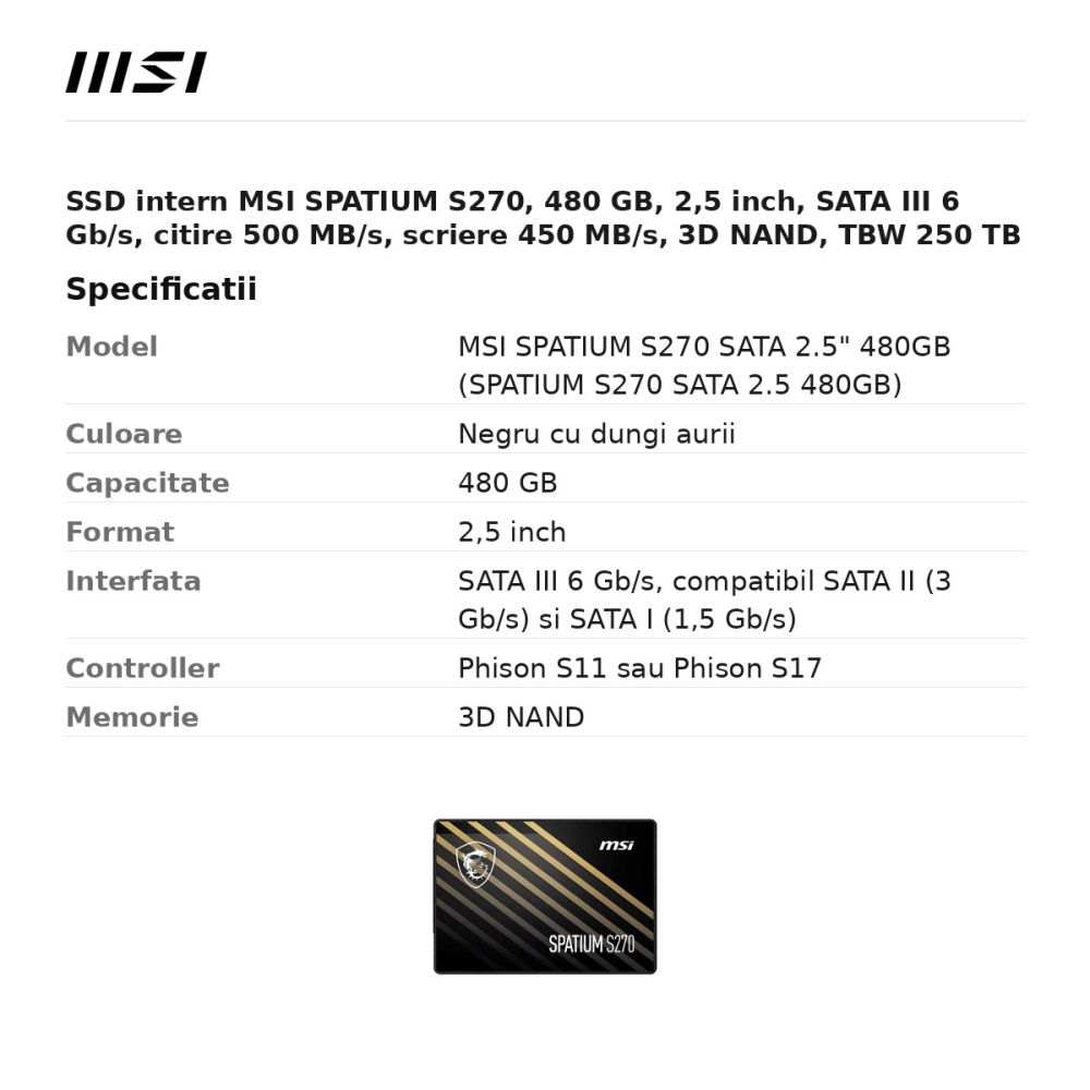 SSD intern MSI SPATIUM S270, 480 GB, 2,5 inch, SATA III 6 Gb/s, citire 500 MB/s, scriere 450 MB/s, 3D NAND, TBW 250 TB [3]