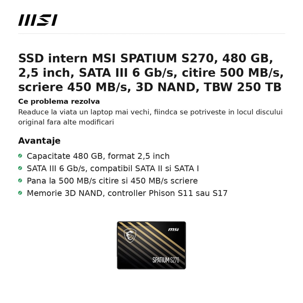 SSD intern MSI SPATIUM S270, 480 GB, 2,5 inch, SATA III 6 Gb/s, citire 500 MB/s, scriere 450 MB/s, 3D NAND, TBW 250 TB [2]