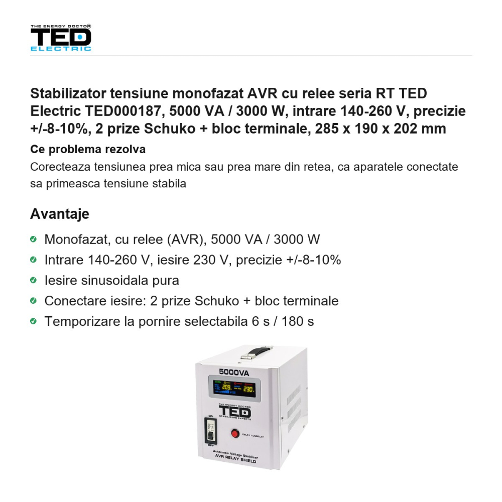 Stabilizator tensiune monofazat AVR cu relee seria RT TED Electric TED000187, 5000 VA / 3000 W, intrare 140-260 V, precizie +/-8-10%, 2 prize Schuko + bloc terminale, 285 x 190 x 202 mm [2]