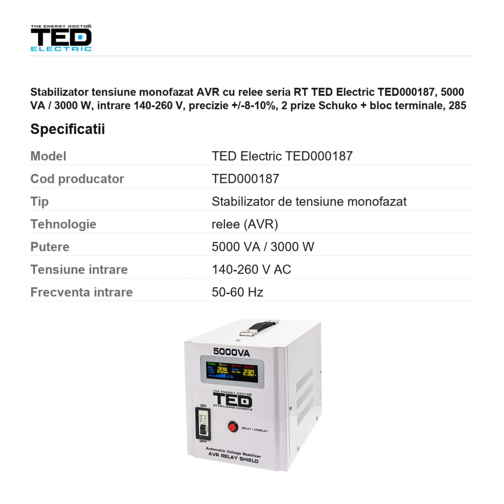 Stabilizator tensiune monofazat AVR cu relee seria RT TED Electric TED000187, 5000 VA / 3000 W, intrare 140-260 V, precizie +/-8-10%, 2 prize Schuko + bloc terminale, 285 x 190 x 202 mm [3]