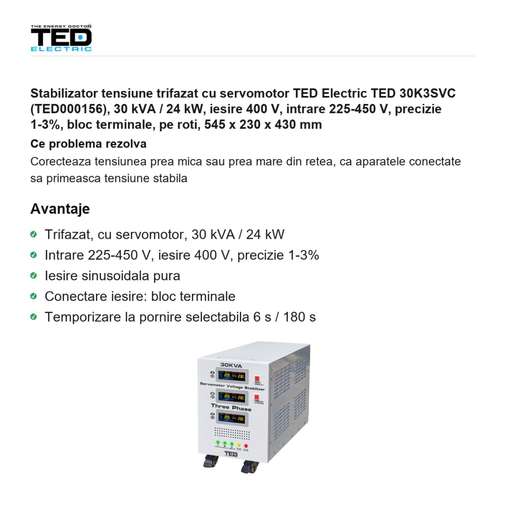 Stabilizator tensiune trifazat cu servomotor TED Electric TED 30K3SVC (TED000156), 30 kVA / 24 kW, iesire 400 V, intrare 225-450 V, precizie 1-3%, bloc terminale, pe roti, 545 x 230 x 430 mm [2]
