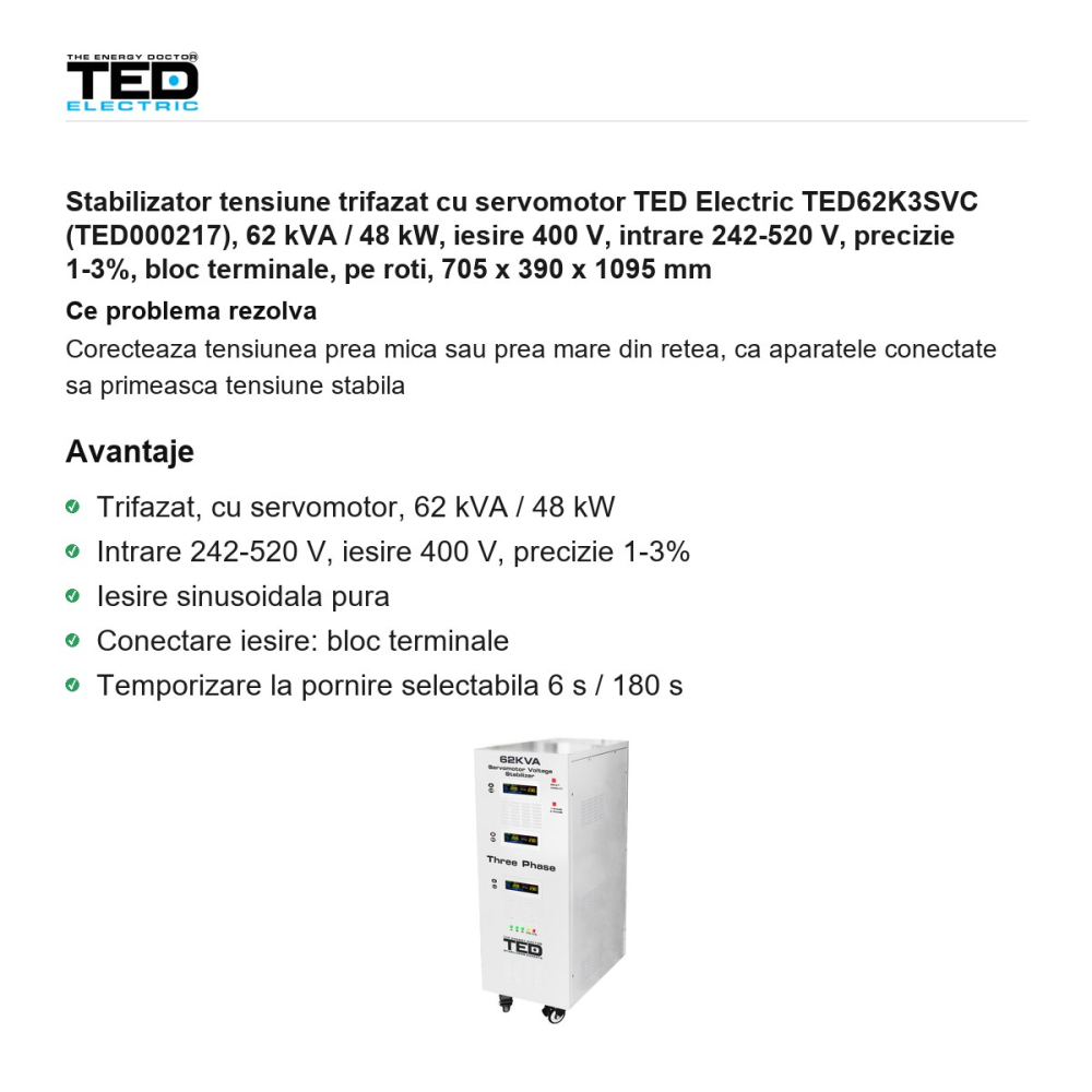 Stabilizator tensiune trifazat cu servomotor TED Electric TED62K3SVC (TED000217), 62 kVA / 48 kW, iesire 400 V, intrare 242-520 V, precizie 1-3%, bloc terminale, pe roti, 705 x 390 x 1095 mm [2]