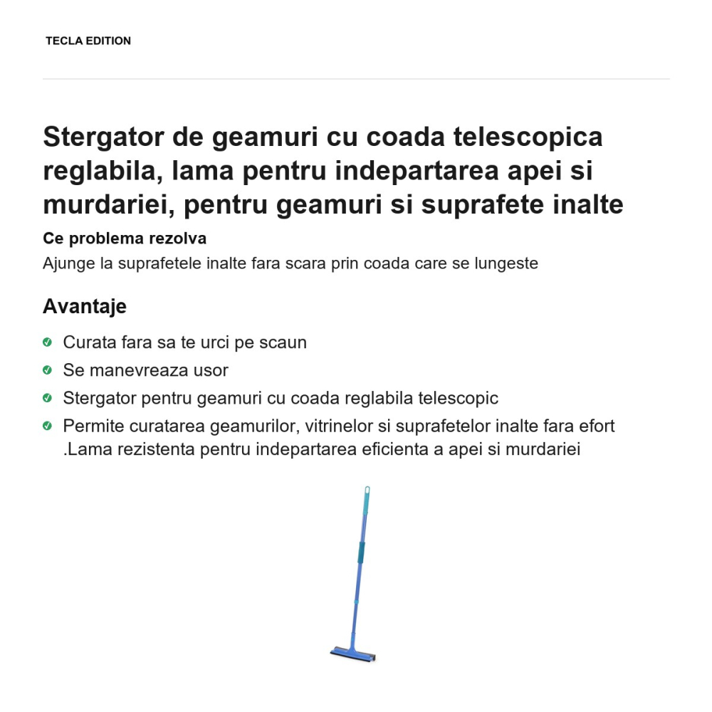 Stergator de geamuri cu coada telescopica reglabila, lama pentru indepartarea apei si murdariei, pentru geamuri si suprafete inalte [2]